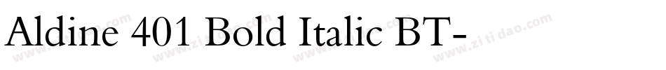 Aldine 401 Bold Italic BT字体转换